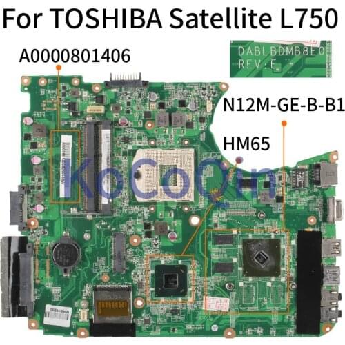 KoCoQin Laptop motherboard For TOSHIBA Satellite L750 Mainboard A0000801406 DA0BLEMB6E0 HM65 N12M-GE-B-B1 DDR3