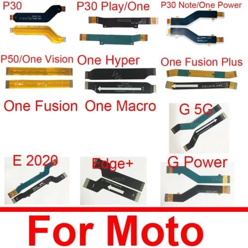 LCD Display Mainboard Connector Flex Cable For Motorola Moto P30 P30 NOTE Play P30Play One Power Motherboard Flex Ribbon Repair
