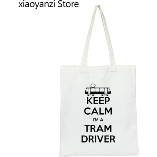 KEEP CALM I'M A TRAM DRIVER Bus Creative Funny Student Books Bags Tote Fabric Canvas Eco Reusable Shopping Bag Handbags