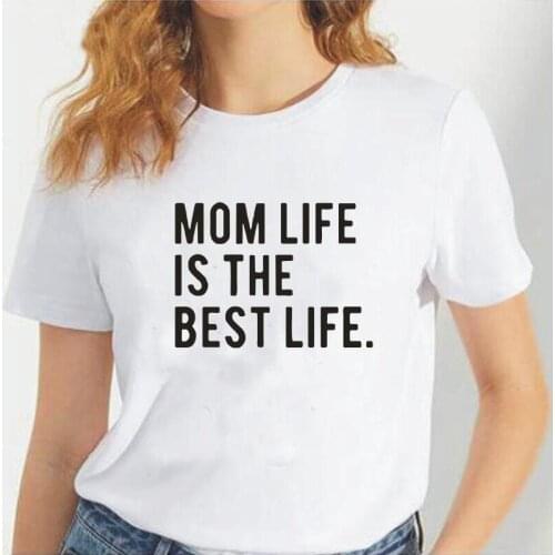 Mom Life Is The Best Life Letter Tshirt Women Summer Fashion Tee Shirt Femme Casual Plus Size Harajuku T Shirt Camiseta Mujer