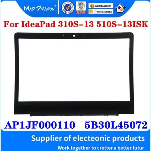New Original AP1JF000110 5B30L45072 For Lenovo IdeaPad 310S-13 510s-13ISK 510s-13IKB Laptop LCD Front Trim Cover Bezel Assembly