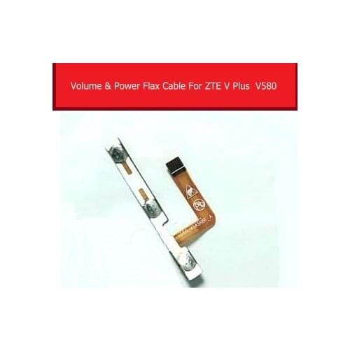 Genuine Power & Volume Flex Cable For ZTE V Plus V580 ON/OFF Power & Sound Control Button Switch Flex Ribbon Repair Parts