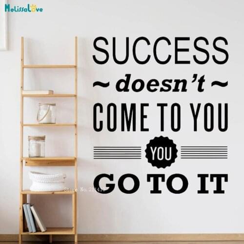 Success Doesn't Come To You Office Sign Wall Sticker Word Quote Vinyl Sticker Business Meeting Room Decor Removable YT2836