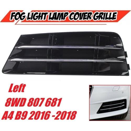 Left Front Bumper Fog Light Grille Grill with Chrome Panel for- A4 B9 2016-2017 Fog Lamp Cover 8WD807681