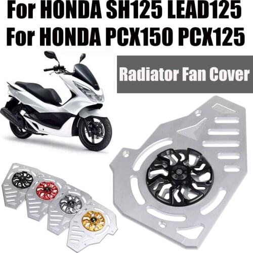 For Honda PCX150 PCX125 PCX 150 PCX 125 SH 125 LEAD125 Motorcycle Radiator Fan Cover Protector Guard Cover Rotate Wind Fan Blade