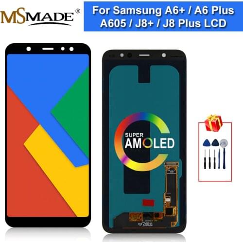 Super AMOLED For Samsung Galaxy A6 Plus 2018 LCD Display Screen Digitizer Assembly Replace Parts For A605 A6+ A605F A605FN LCD