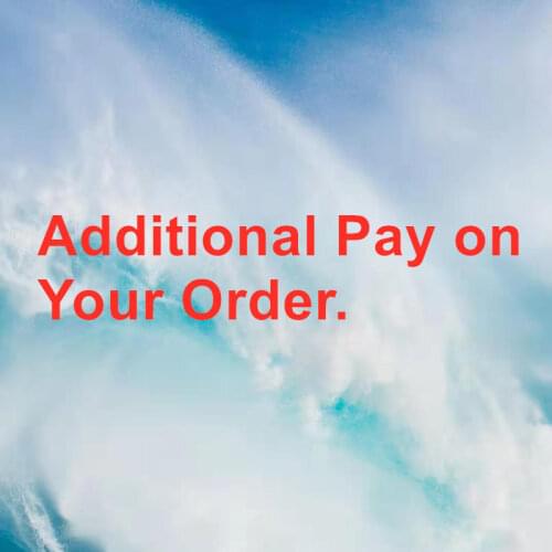 Additional Pay on Your Order