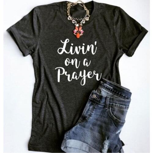 Momoluna Livin' on a Prayer Letters Print Women Men Tshirt Casual Summer Funny Female T Shirt For Lady Top Tee Hipster Tees Tops