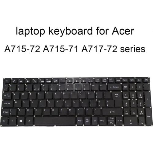 Replacement keyboards A715 72 for Acer Aspire 7 A717 71 UK GB British big enter black laptops keyboard new NSK RE6SQ AEZAGE00110