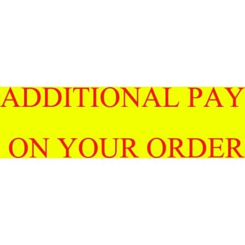 Additional Pay on Your Order