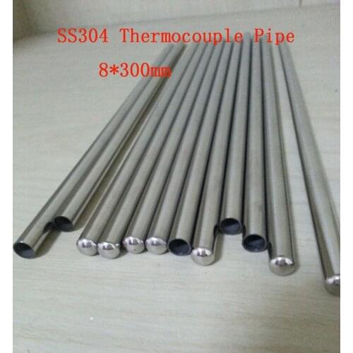 Customized 8*300mm One End Round Head Grade A Quality SS304 Thermocouple Protection Tube 22 pcs / lot