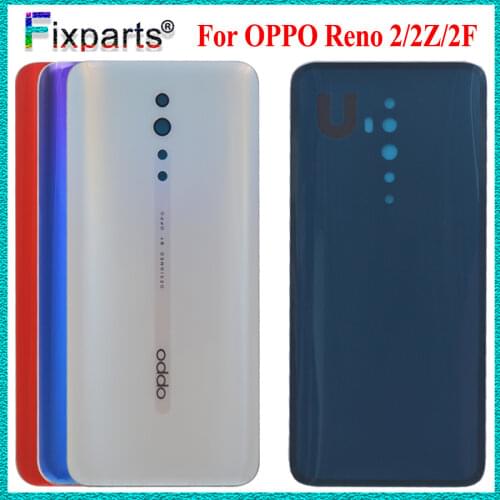 NEW 6.5 inch For Oppo Reno2 / Reno 2 / Reno 2Z Reno2 Z F Back Battery Cover Door Housing case Rear Glass lens parts Replacement