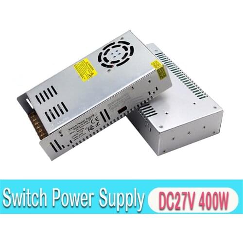 Regulated DC27V 14.8A 400W Power supply Driver Transformers 110v 220V AC DC 27V SMPS For LED Lighting Stepper Motor CNC Router