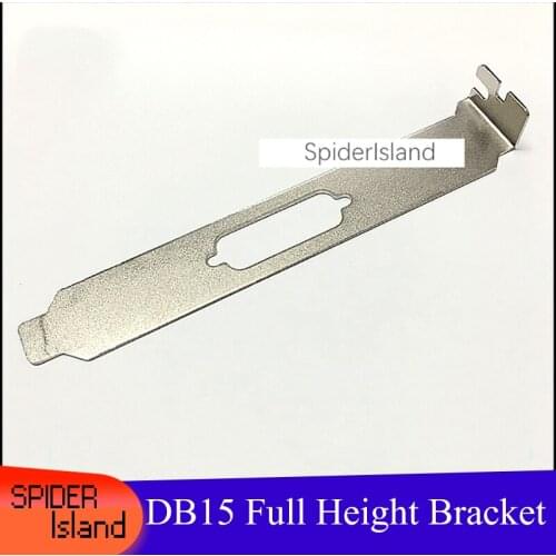 10pcs/lot DB15 / DB26 Bezel Full Height Chassis Video card Converter Card Bracket DB 15 12cm baffle