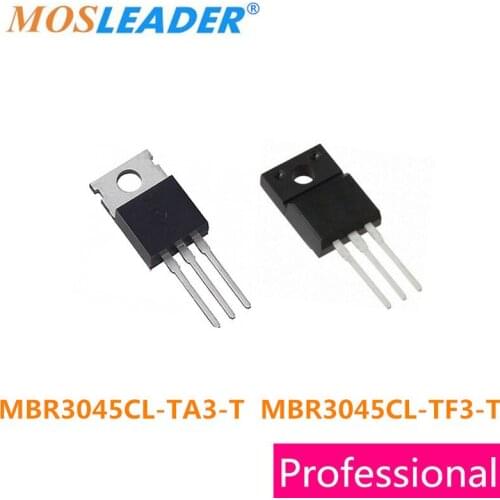 Mosleader 50pcs MBR3045CL-TA3-T TO220 MBR3045CL-TF3-T TO220F MBR3045CL-TA3 MBR3045CL High quality