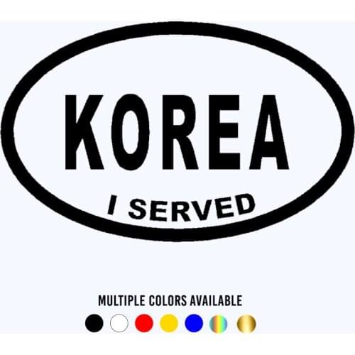 CK20882# Korea I Served USA Military Die-Cut Vinyl Decal Car Sticker Waterproof Auto Decors on Bumper Window Laptop