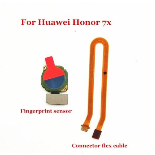 For Huawei Honor 7X Fingerprint Sensor Scanner Home Button Flex Cable Touch ID Connect Flex Cable Repair Parts for Honor 7x