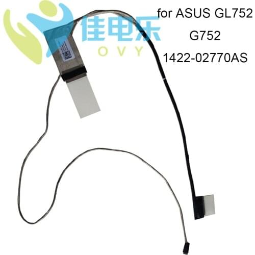 OVY LVDS LCD cable For ASUS ROG G752 G752VW GL752 GL752V GL752VW 1422 02770AS connector cables 30 pin Flex Video Screen Cable