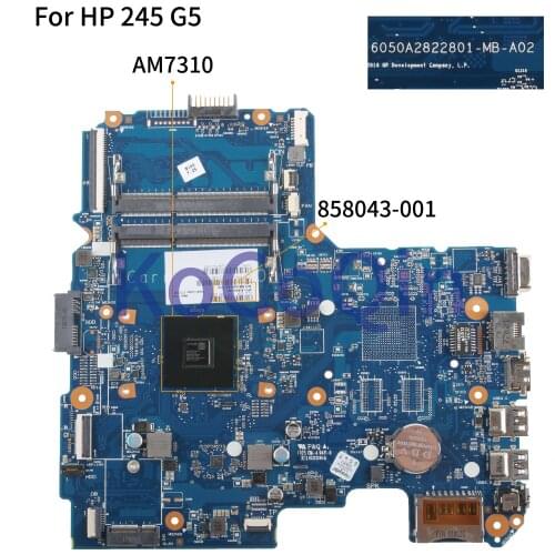 KoCoQin Laptop motherboard For HP 245 G5 14-AN Core A6-7310 Mainboard 6050A2822801 858043-001 858043-601 AM7310 CPU DDR3