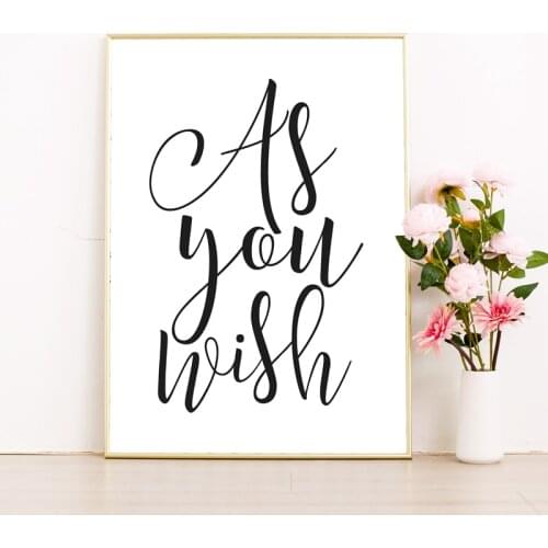 Princess Bride Print Poster As You Wish Inspirational Quote Prints Black White Love Wall Art Canvas Painting Girls Room Decor