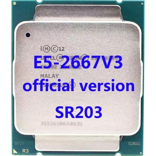 E5-2667V3 Official Verasion SR203 Intel Xeon CPU Processor 3.2Ghz 8-Core 20M 3TPD 135W FCLGA2011-3 For X99 Motherboard