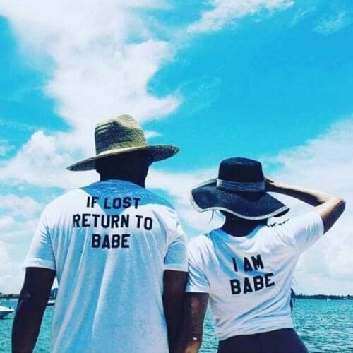 Women Letters Printed Funny Couple T Shirts Cotton Short Sleeve Couples T Shirt Top If Lost Return To Babe I Am Babe T Shirt Men