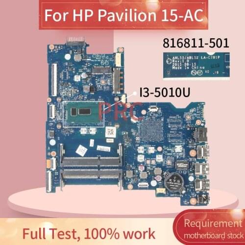 817850-501 816811-501 For HP Pavilion 15-AC I3-5010U Notebook motherboard LA-C701P SR32Z DDR3 Mainboard full test 100% work