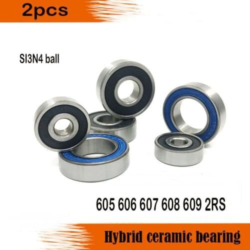 2pcs 605 606 607 608 609 2RS SI3N4 balls hybrid ceramic deep groove ball bearing 5x14x5mm