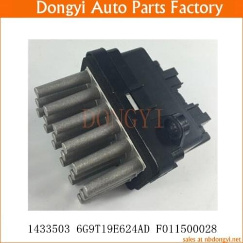 Blower Motor Resistor Regulator OE NO. 1433503 6G9T19E624AD 6G9T-19E624-AD F011500028