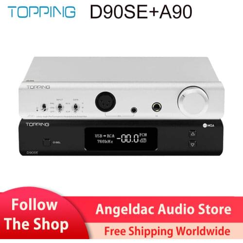 TOPPING D90SE MQA Decoder + TOPPING A90 Headphone Amplifier
