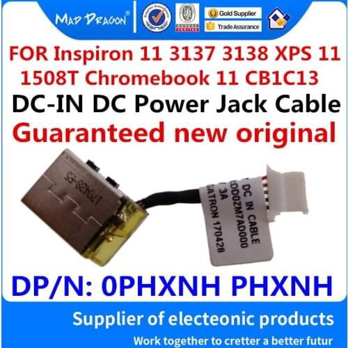 MAD DRAGON Brand new DC-IN DC Power Jack Cable For Dell Inspiron 11 3137 3138 XPS 11 1508T Chromebook 11 CB1C13 0PHXNH PHXNH