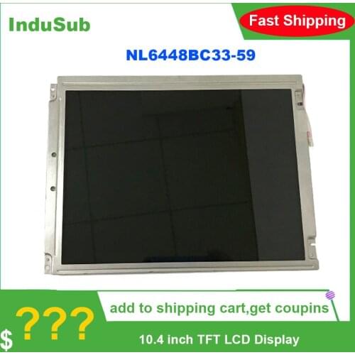 Original NL6448BC33-59 10.4 inch LCD Display Screen Industrial