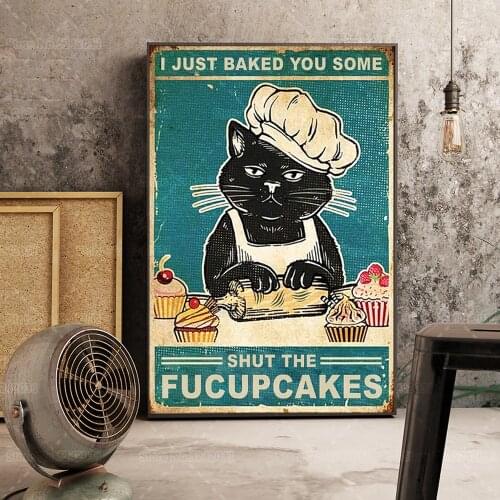 Vintage Black Cat Poster I Just Baked You Some Shut The Fucupcakes Canvas Painting Wall Art Decoration for Living Room