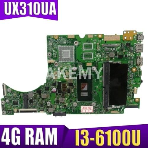 Akemy laptop Motherboard For Asus UX310UQK UX310UA UX310UAK UX310UQ UX310UV UX310U RX310U Mainboard 4G RAM /I3-6100U