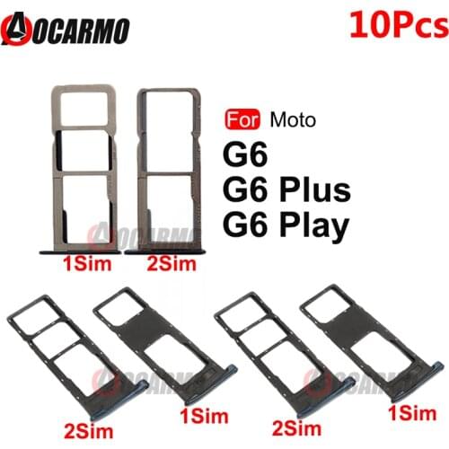 10Pcs Single Dual SIM Card Socket Slot Adapter SimTray For Motorola Moto G6 Plus G6+ XT1926 G6 Play Replacement Repair Parts