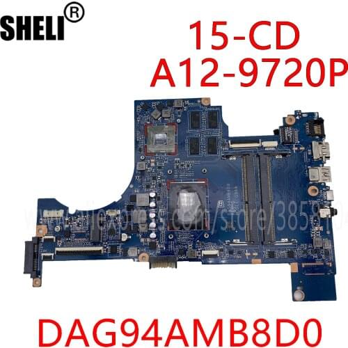 SHELI For HP Pavilion 15-CD Motherboard DAG94AMB8D0 926289-001 926289-601 With A12-9720P CPU