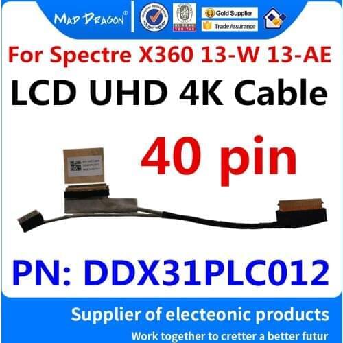 NEW LCD LVDS SCREEN FLEX Cable For HP Spectre X360 13-W 13-AE X31 LCD UHD 4K Cable 3840 * 2160 screen cable DDX31PLC012 40 pin