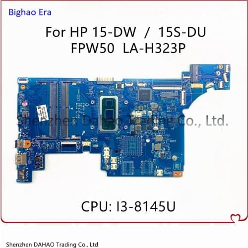 FPW50 LA-H323P Mainboard For HP 15-DW 15-DW0037WM 15S-DU Laptop Motherboard L51985-601 L51985-001 With i3-8145U DDR4 100% Tested