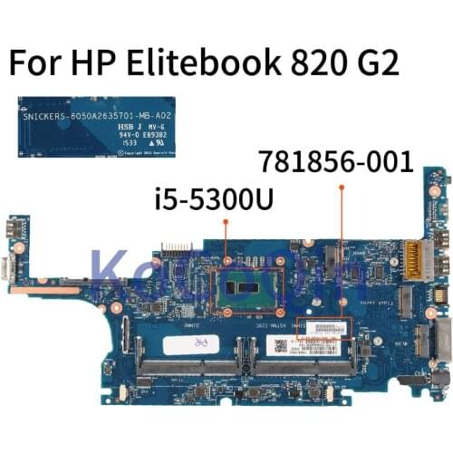 KoCoQin 781856-001 781856-601 Laptop motherboard For HP Elitebook 820 G2 I5-5300U Mainboard 6050A2635701-MB-A02 Core SR23X
