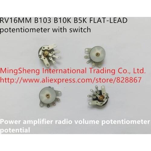 Original new 100% RV16MM B103 B10K B5K FLAT-LEAD potentiometer with switch power amplifier radio volume potentiometer potential