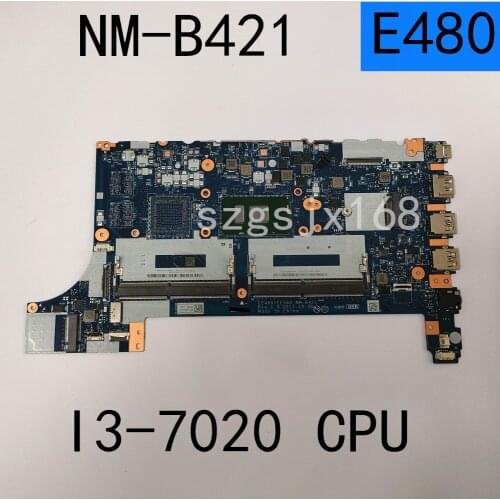 For Lenovo ThinkPad E480 E580 laptopmotherboard integrated graphics card i3-7020 /7130CPU NM-B421 motherboard test free delivery