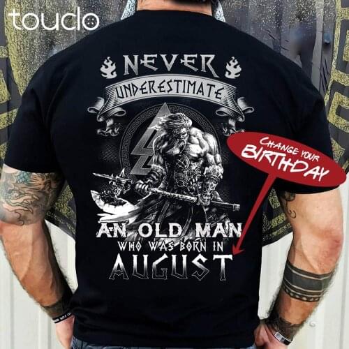 Never Underestimate An Old Man Who Was Born In Change Your Birthday Gift T-Shirt