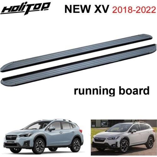 New arrival running board side bar side step for SUBARU XV 2018 2019 2020,guarantee quality,can load 250kg,low profit promotion