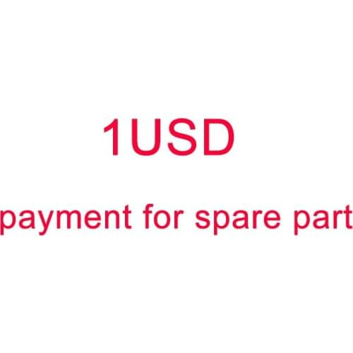 Payment for extra shipping cost or spare parts