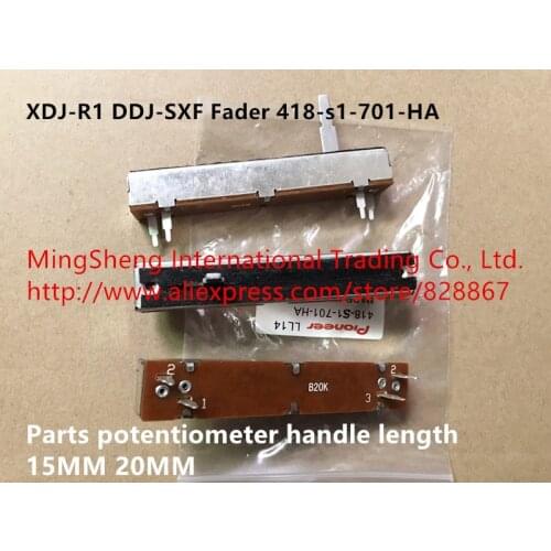 Original new 100% XDJ-R1 DDJ-SXF Fader 418-s1-701-HA Parts potentiometer handle length 15MM 20MM (SWITCH)