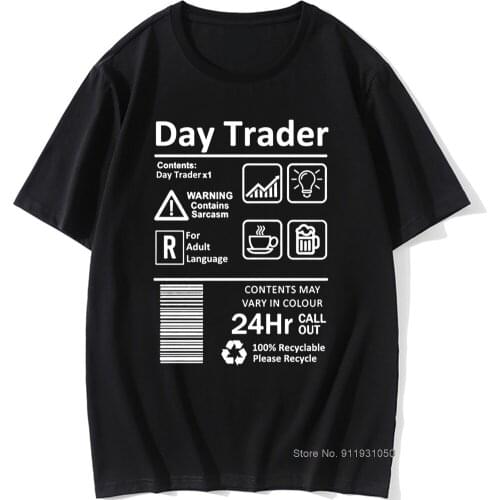 Day Trader Birthday Funny Unisex Graphic Vintage Cool Cotton Short Sleeve Daytrading T Shirts O-Neck Harajuku T-shirt