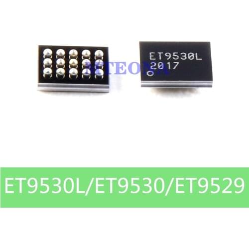 10Pcs/Lot ET9530 ET9530L ET9529 100% New Original Charging Charger IC Chip BGA Chipset