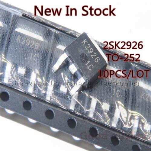 10PCS/LOT 2SK2926 K2926 TO-252 SMD MOS transistor