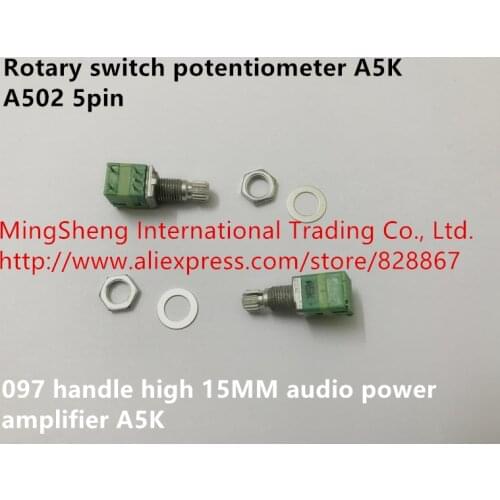 Original new 100% A5K A502 5pin rotary switch potentiometer 097 handle high 15MM audio power amplifier A5K