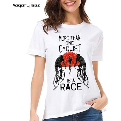 Bike lover Bicycle Graphic T-Shirt Fashion women Short Sleeve ALWAYS A RACE Print White Casual Tops COOL girl streetwear tee